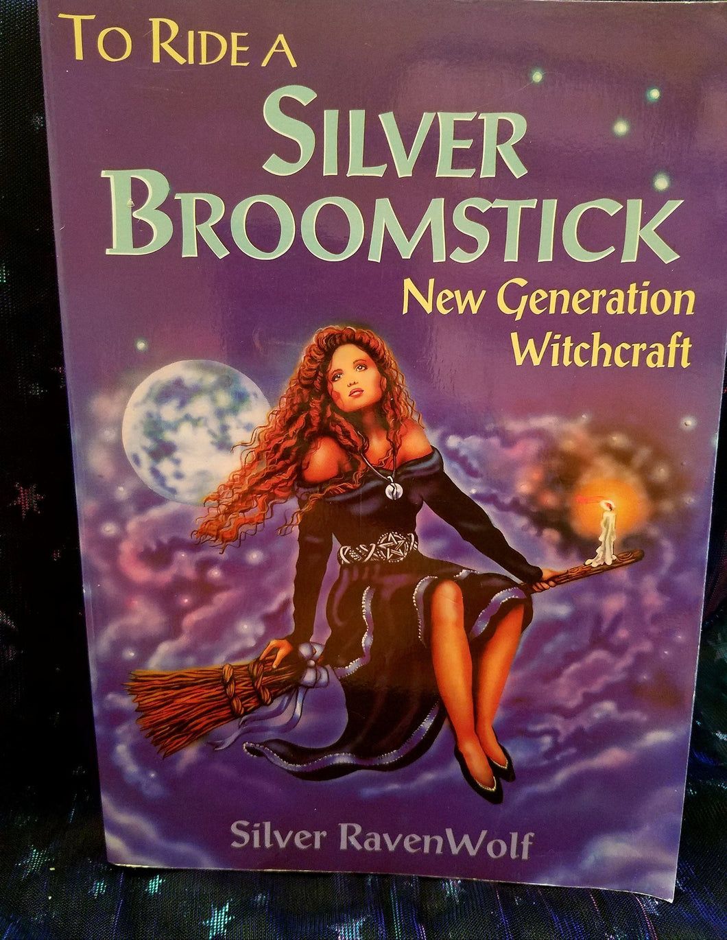 To Ride A Silver Broomstick Book By Silver Ravenwolf