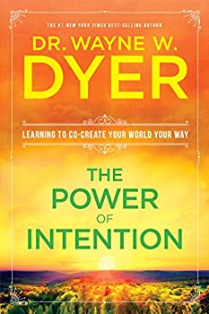 Dr. Wayne W. Dyer The Power of Intention