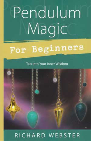 Pendulum Magic for Beginners Book By Richard Webster