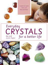 Everyday Crystals for a Better Life By Taylor & Taylor